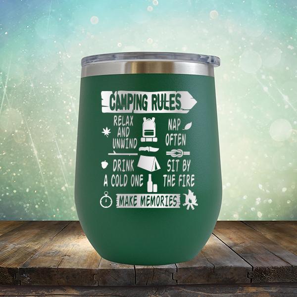 Camping Rules Relax and Unwind Nap Often Drink a Cold One Sit By the Fire Make Memories - Stemless Wine Cup