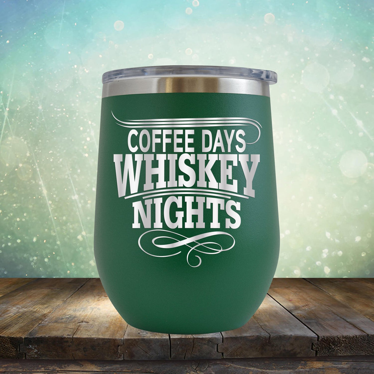 Coffee Days Whiskey Nights - Stemless Wine Cup