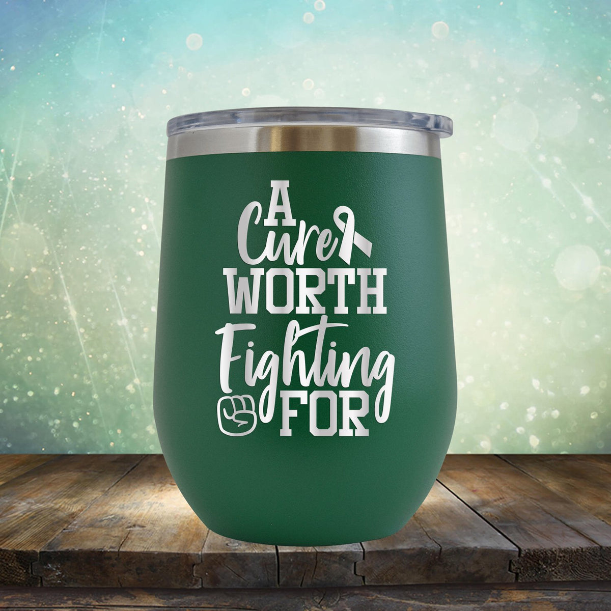 A Cure Worth Fighting For - Wine Tumbler