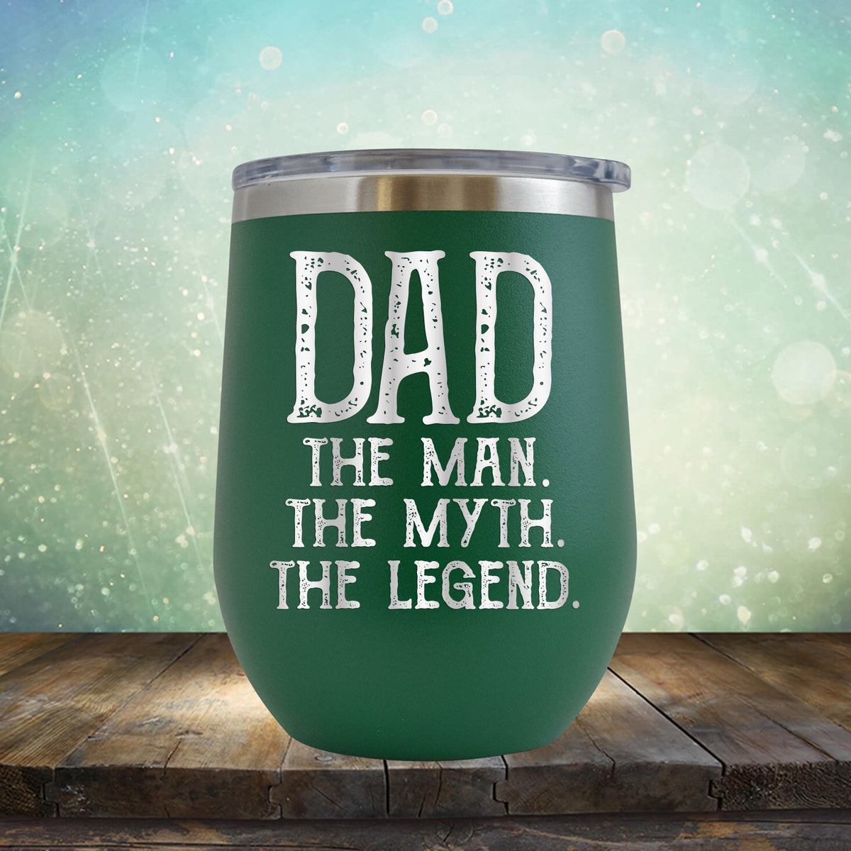 DAD The Man The Myth The Legend - Stemless Wine Cup