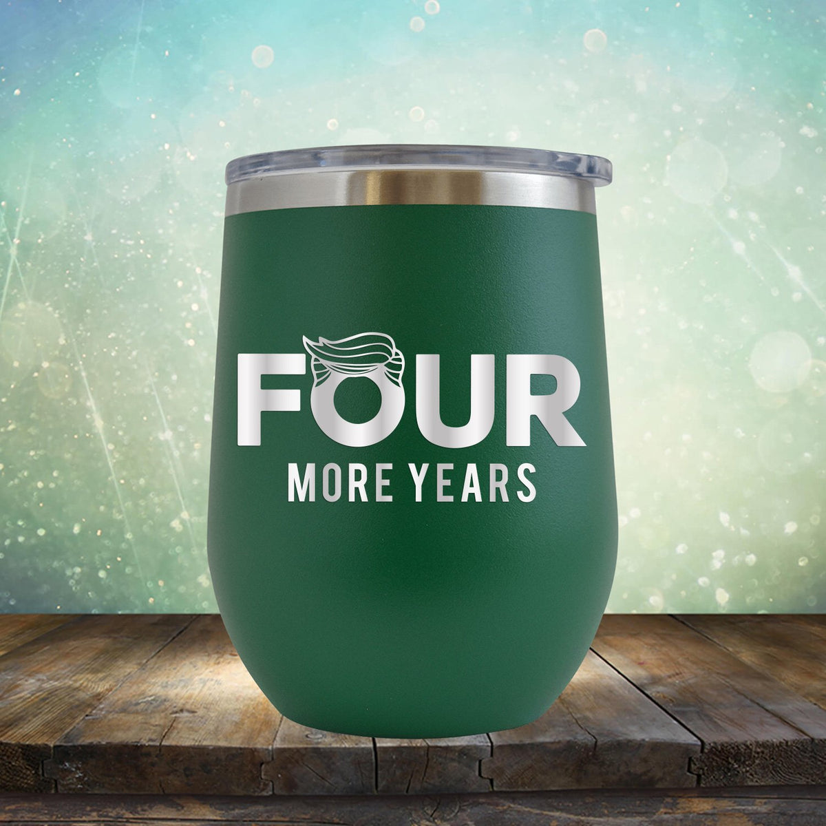 Four More Years Trump - Stemless Wine Cup