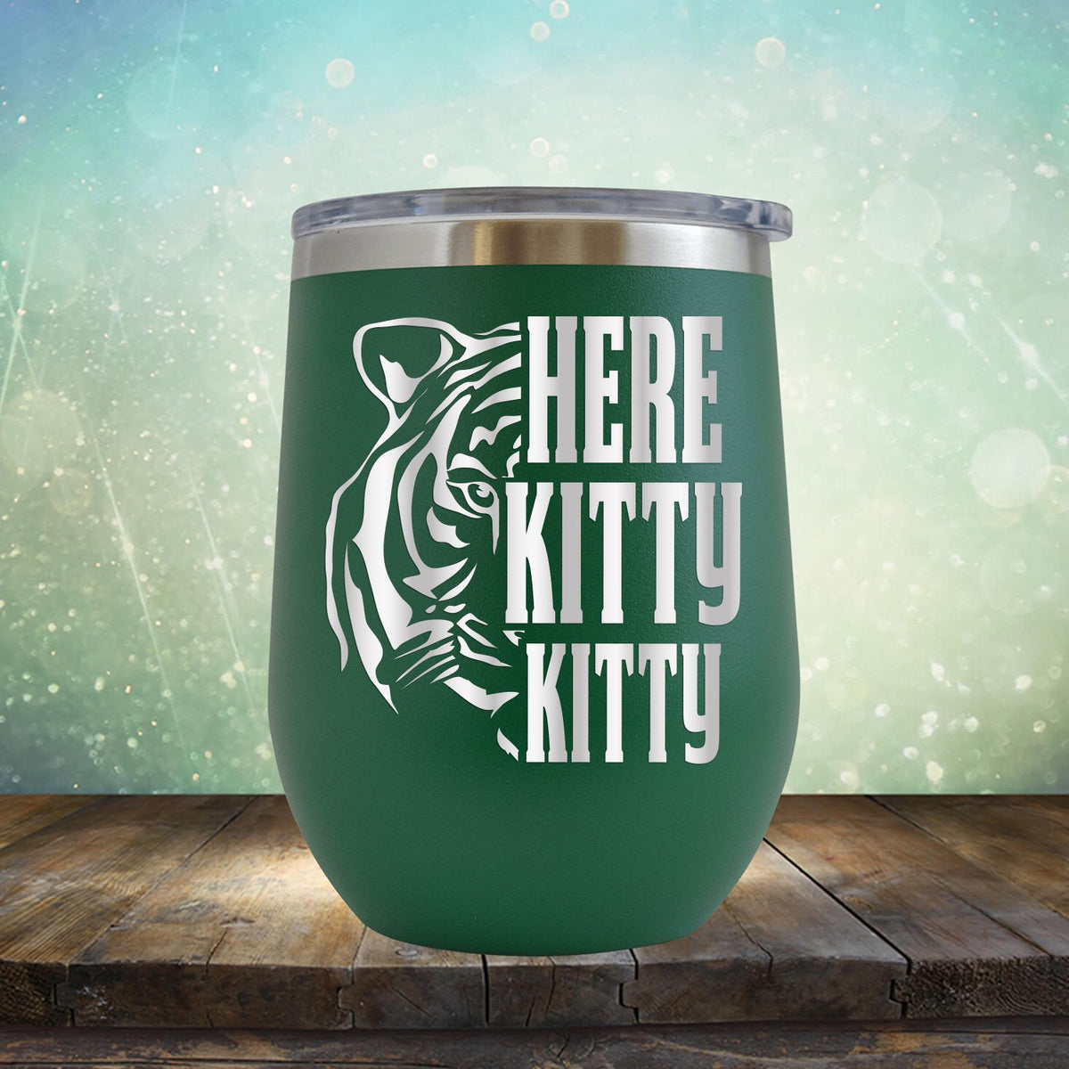 Here Kitty Kitty with Tiger - Stemless Wine Cup