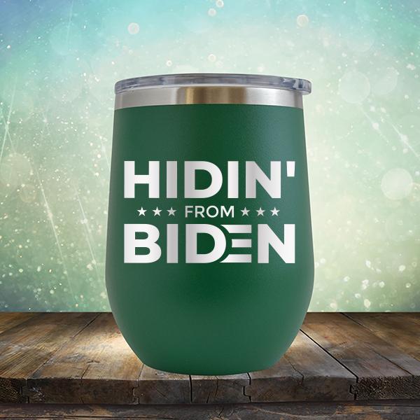 Hidin&#39; From Biden - Stemless Wine Cup