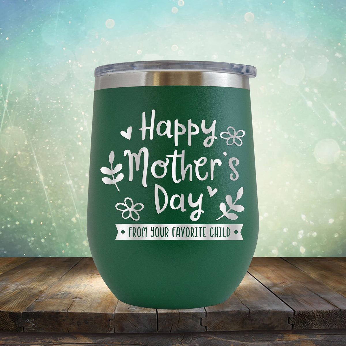 Happy Mother&#39;s Day From Your Favorite Child - Stemless Wine Cup