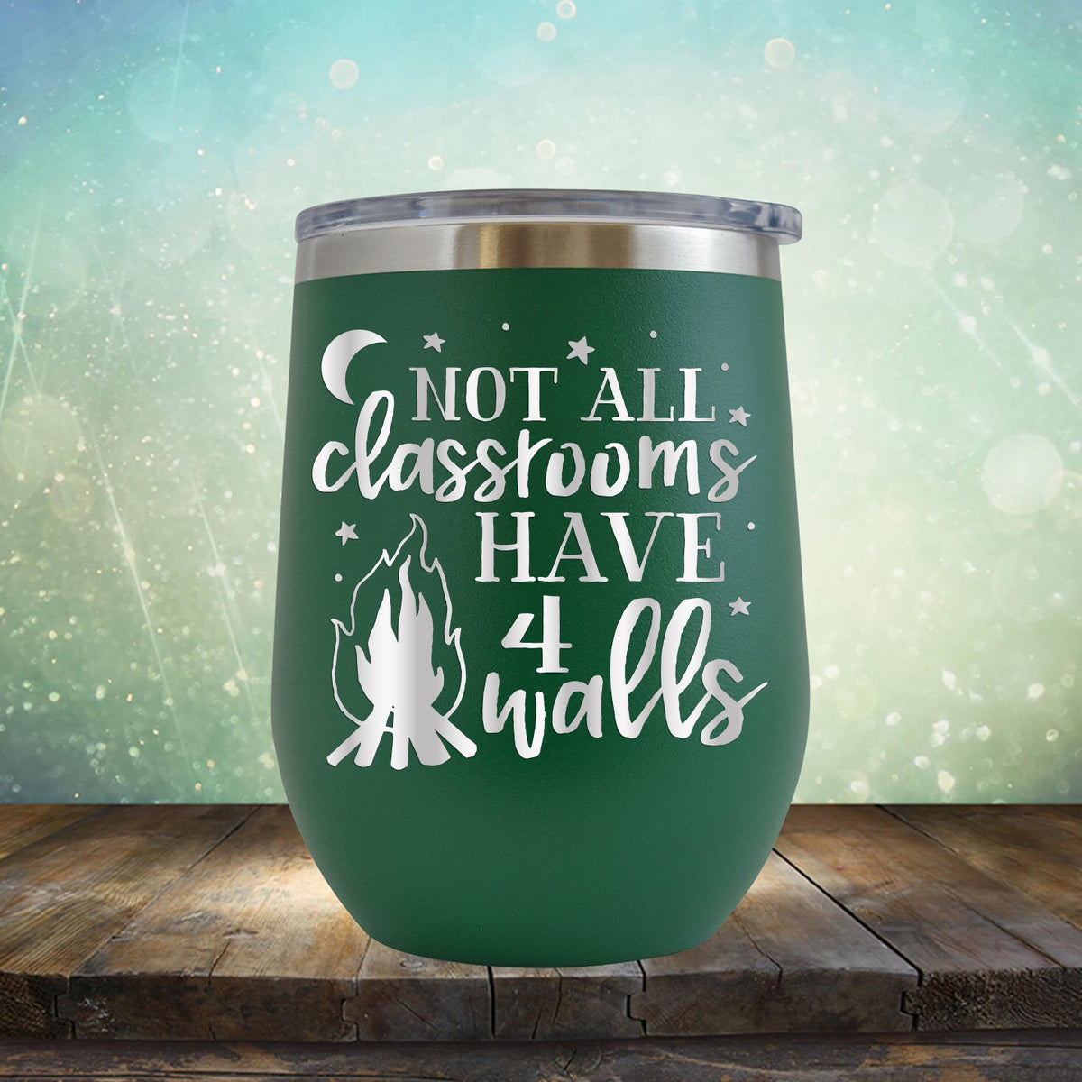 Not All Classrooms Have 4 Walls - Stemless Wine Cup