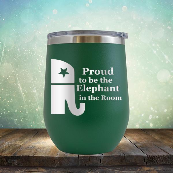 Proud To Be The Elephant in the Room - Stemless Wine Cup