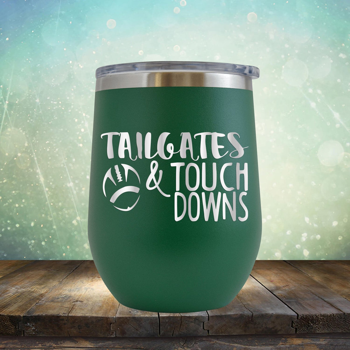 Tailgates &amp; Touchdowns - Stemless Wine Cup