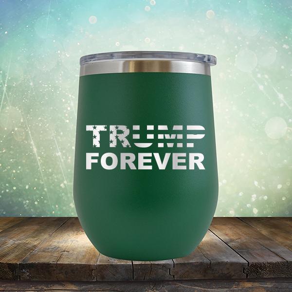 Donald Trump Forever - Stemless Wine Cup