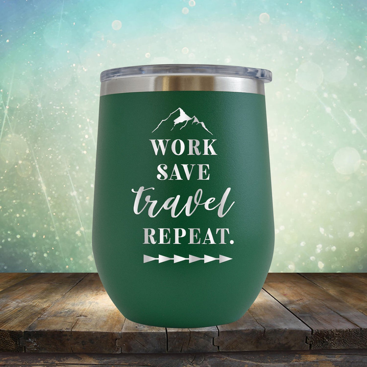 Work Save Travel Repeat - Stemless Wine Cup