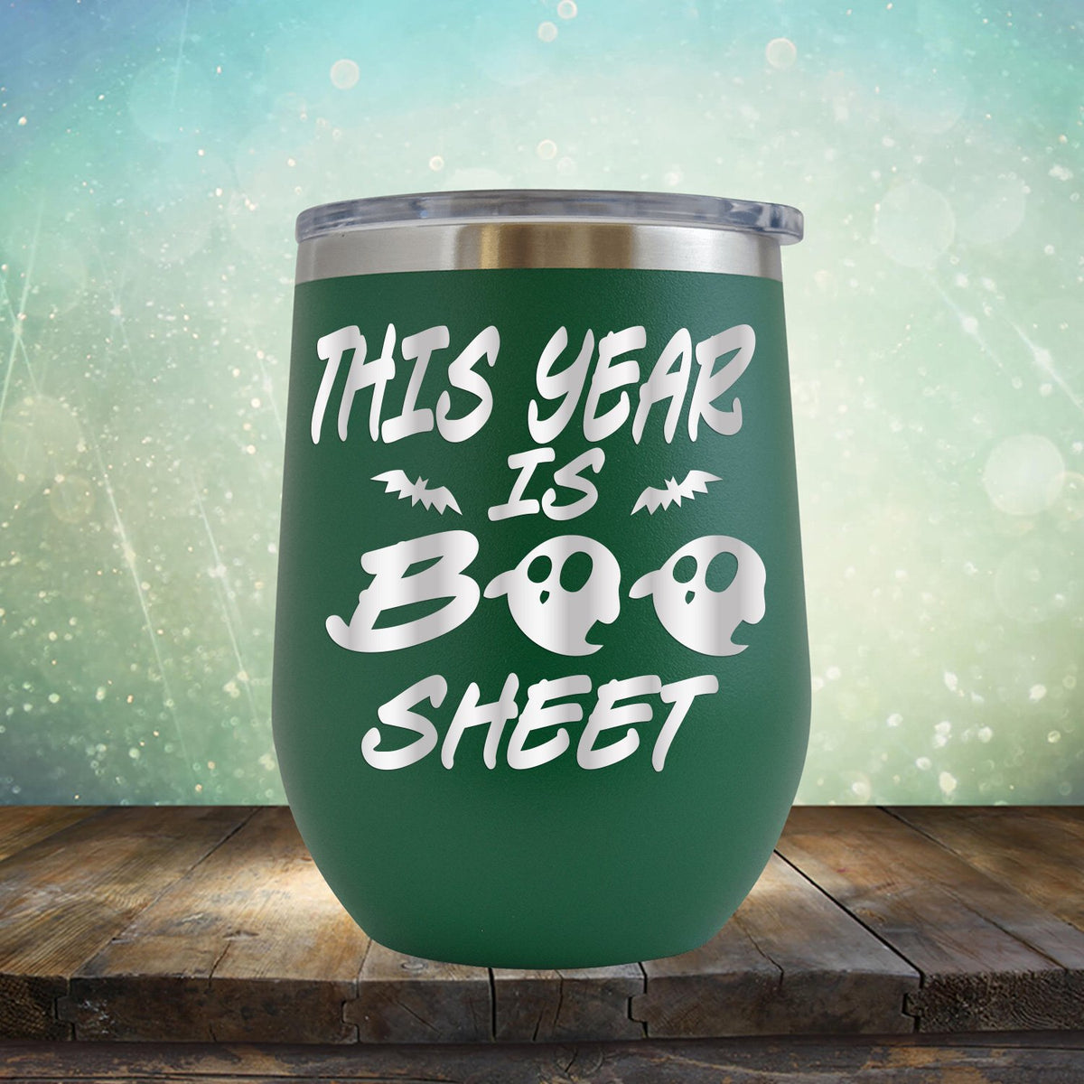 This Year is Boo Sheet - Stemless Wine Cup