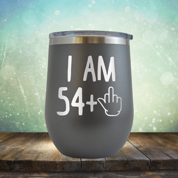 I Am 54 plus 1 - Stemless Wine Cup