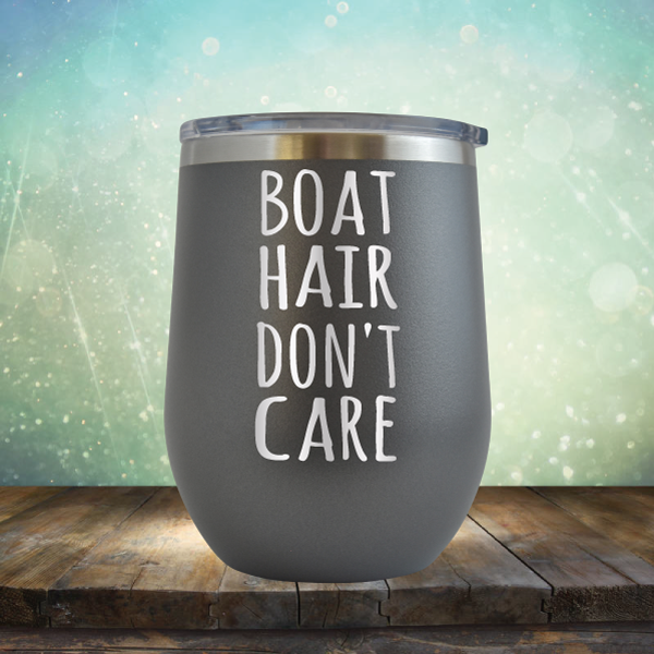 Boat Hair Don&#39;t Care - Stemless Wine Cup