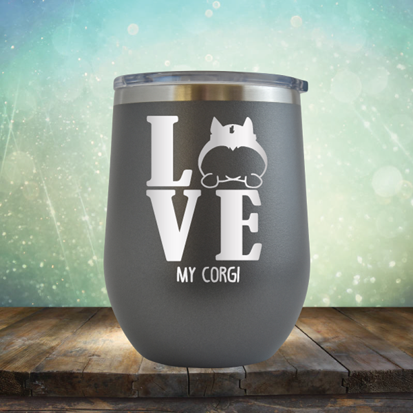 Love My Corgi - Stemless Wine Cup