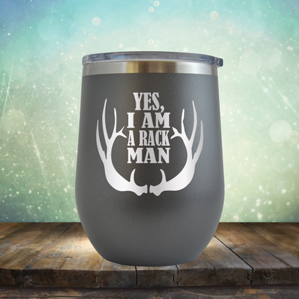 Yes, I am A Rack Man - Stemless Wine Cup