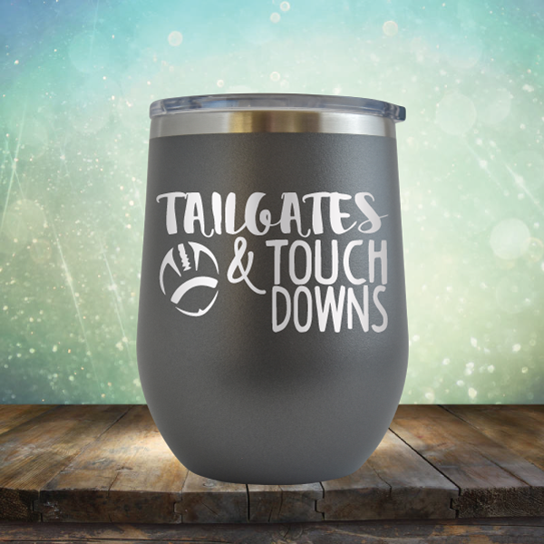 Tailgate &amp; Touch Downs - Stemless Wine Cup