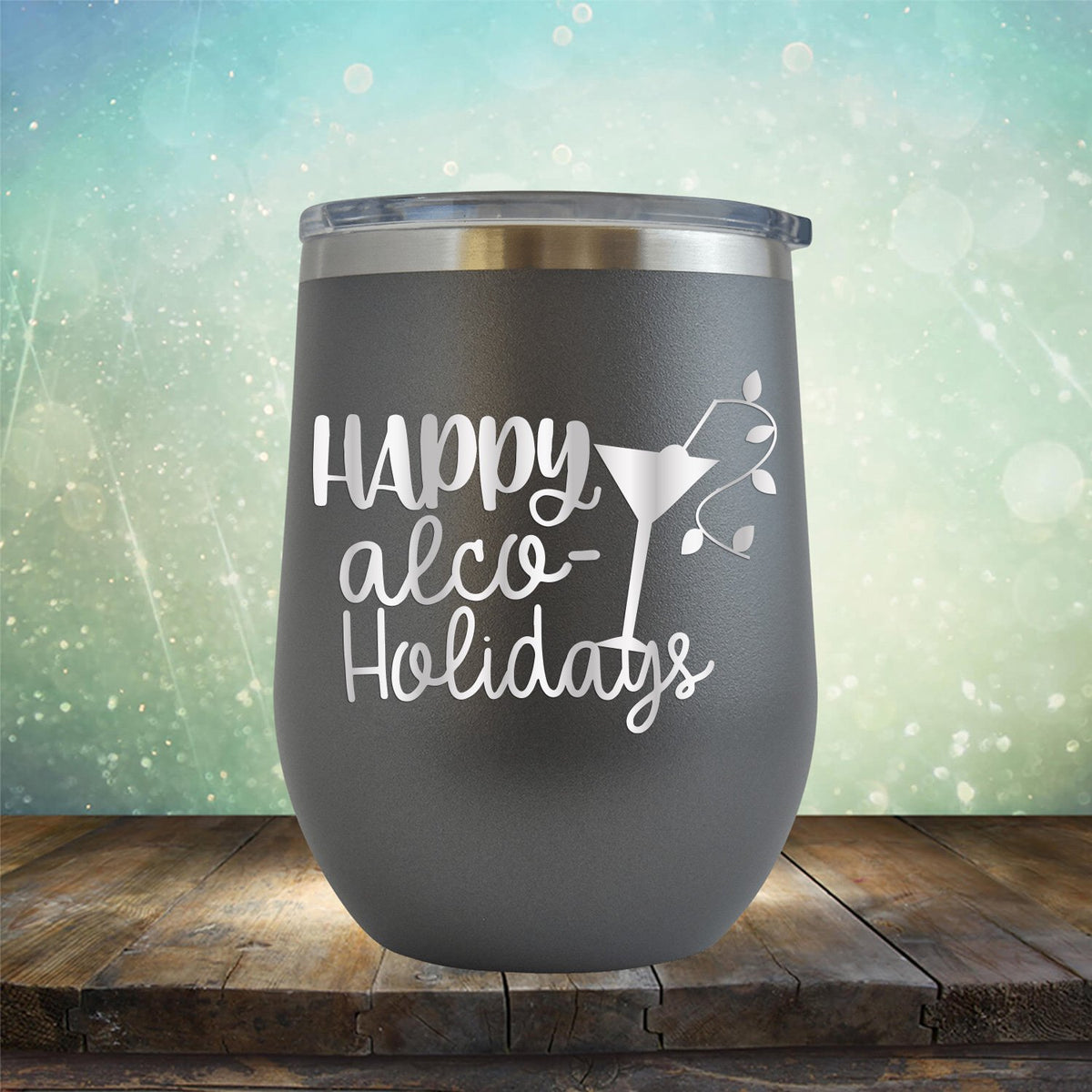Happy Alco Holidays - Stemless Wine Cup