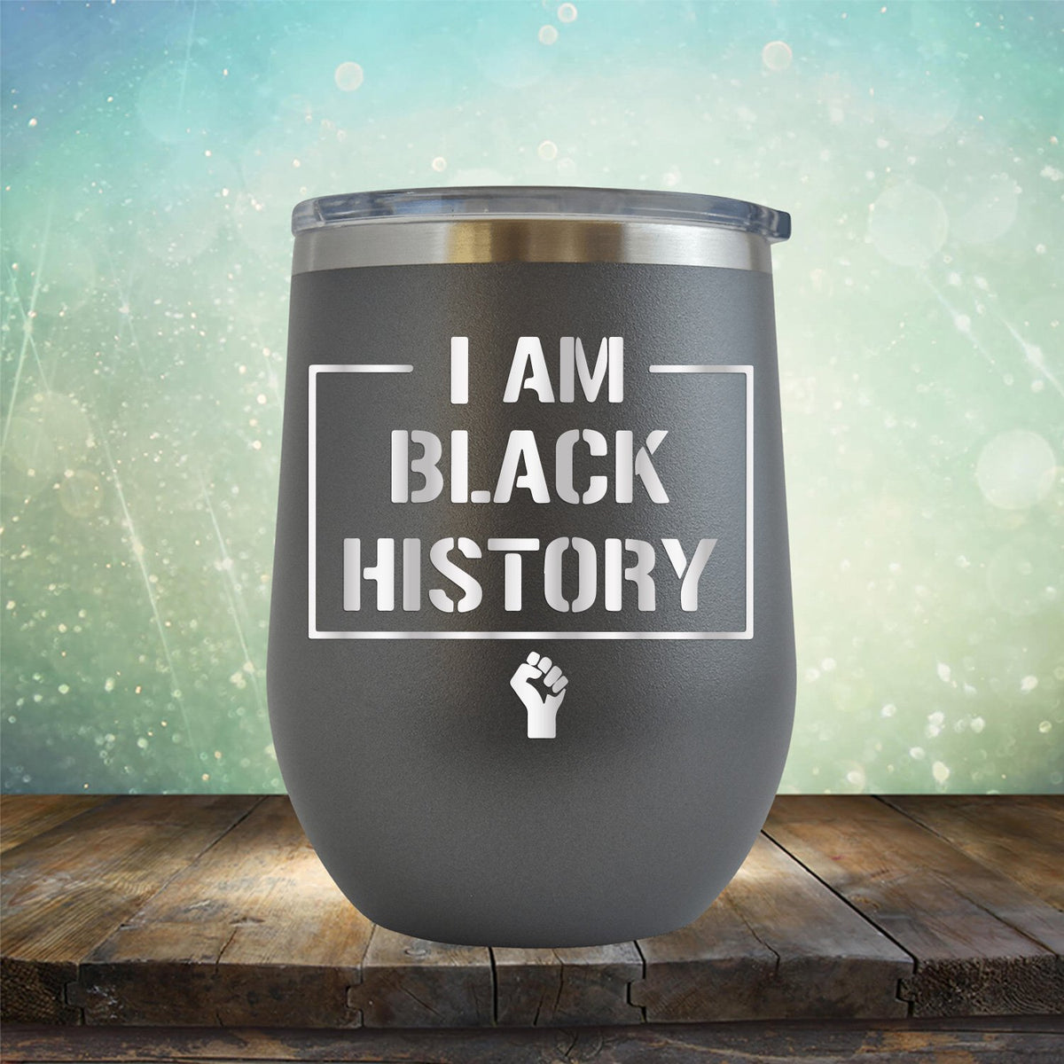 I Am Black History - Stemless Wine Cup