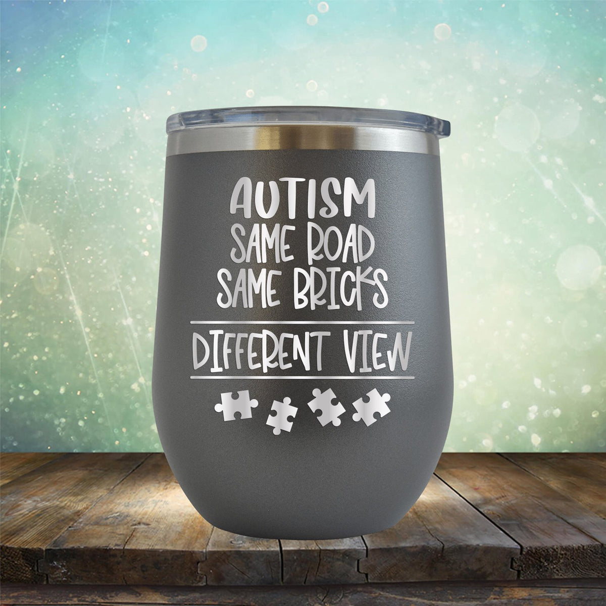 AUTISM Same Road Same Bricks Different View - Wine Tumbler