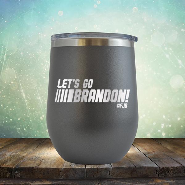 Let&#39;s Go Brandon FJB Racing - Stemless Wine Cup