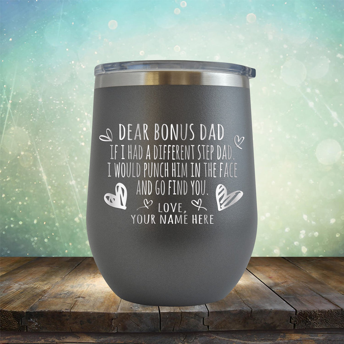 If I Had A Different Step Dad I Would Punch Him in The Face - Stemless Wine Cup