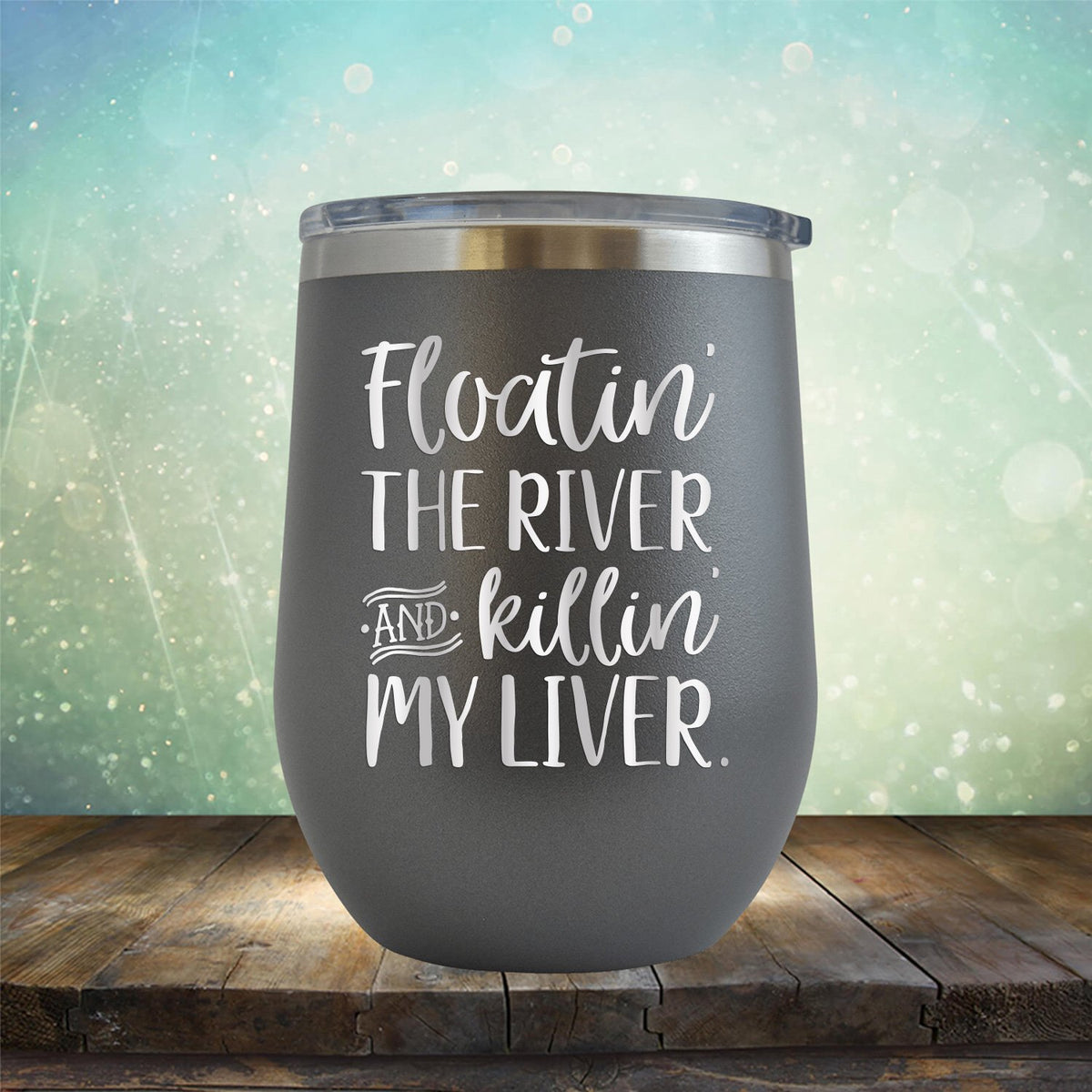 Floatin&#39; the River and Killin&#39; My Liver