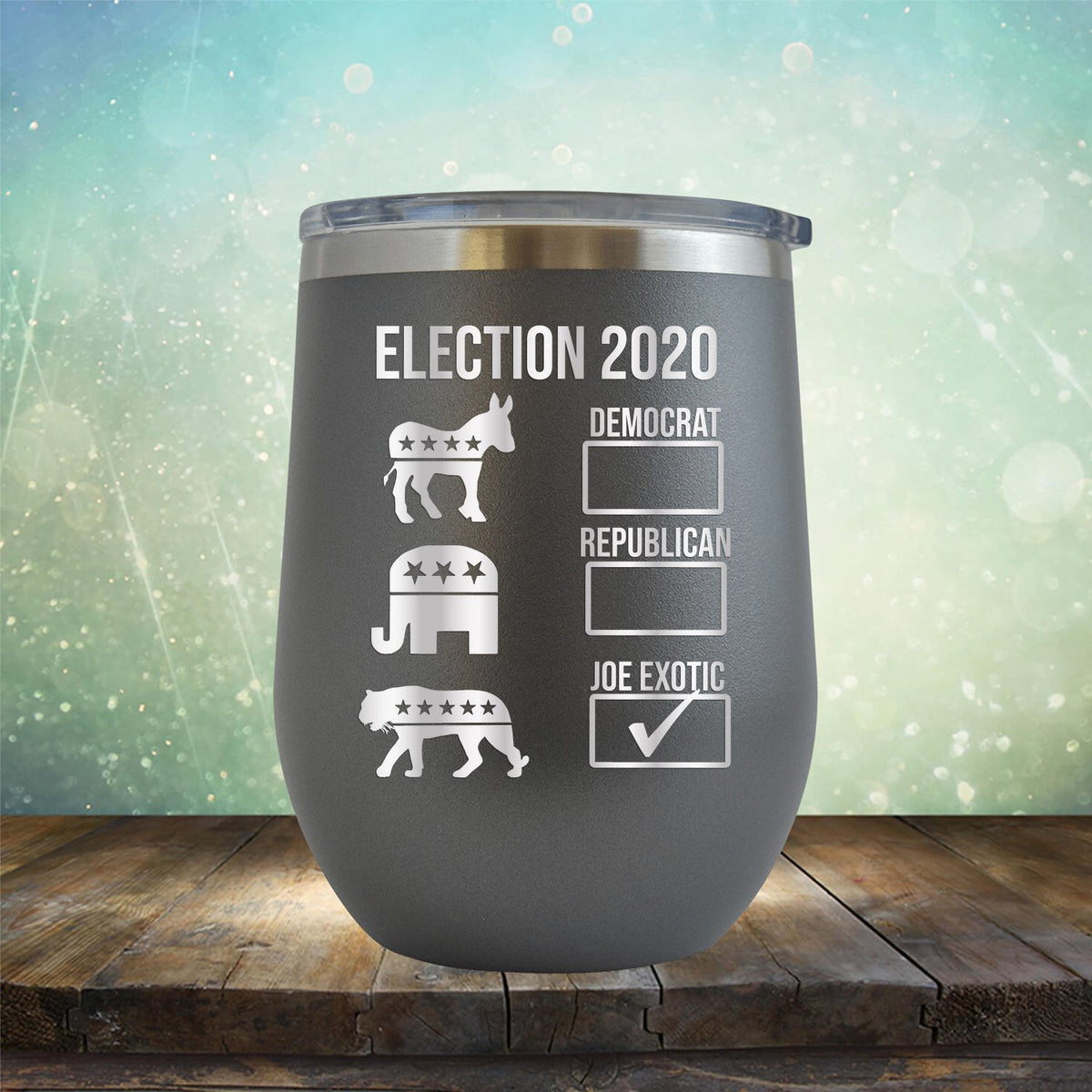 Joe Exotic Election 2020 - Stemless Wine Cup