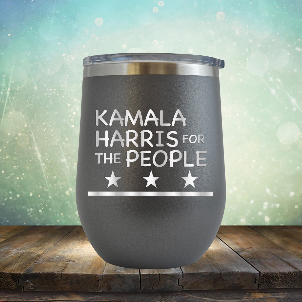 Kamala Harris For The People - Stemless Wine Cup