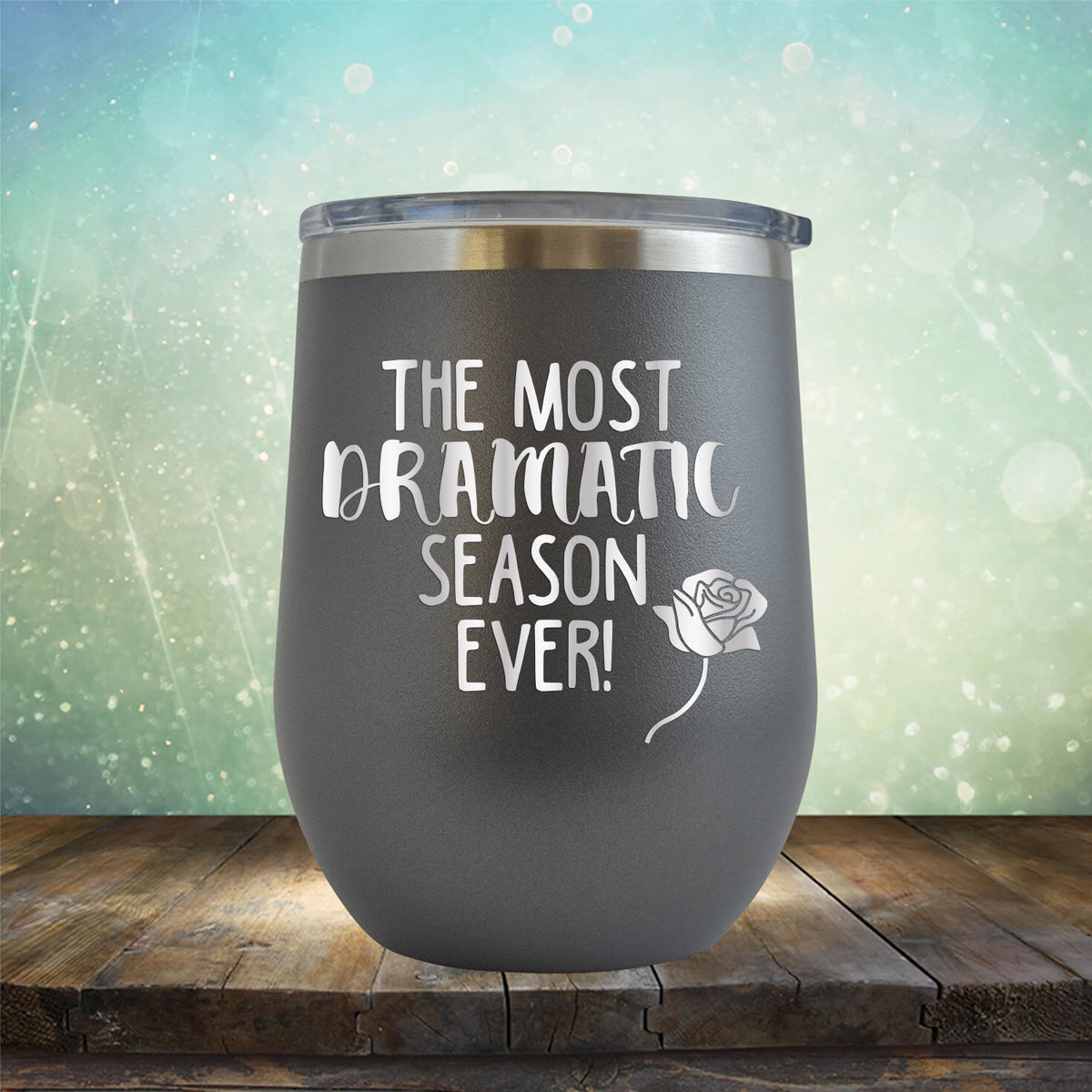 The Most Dramatic Season Ever - Stemless Wine Cup