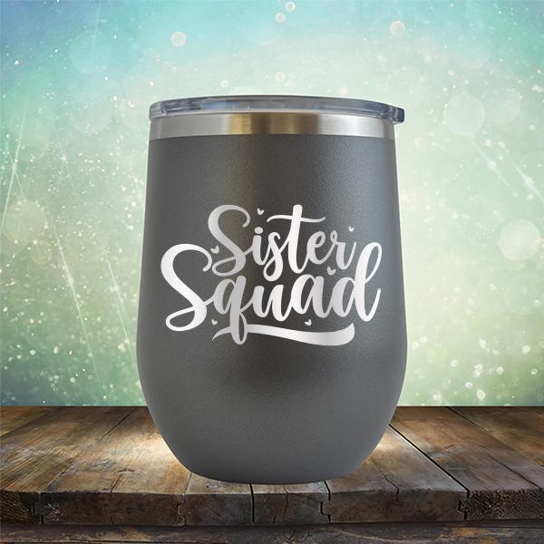 Sister Squad - Stemless Wine Cup