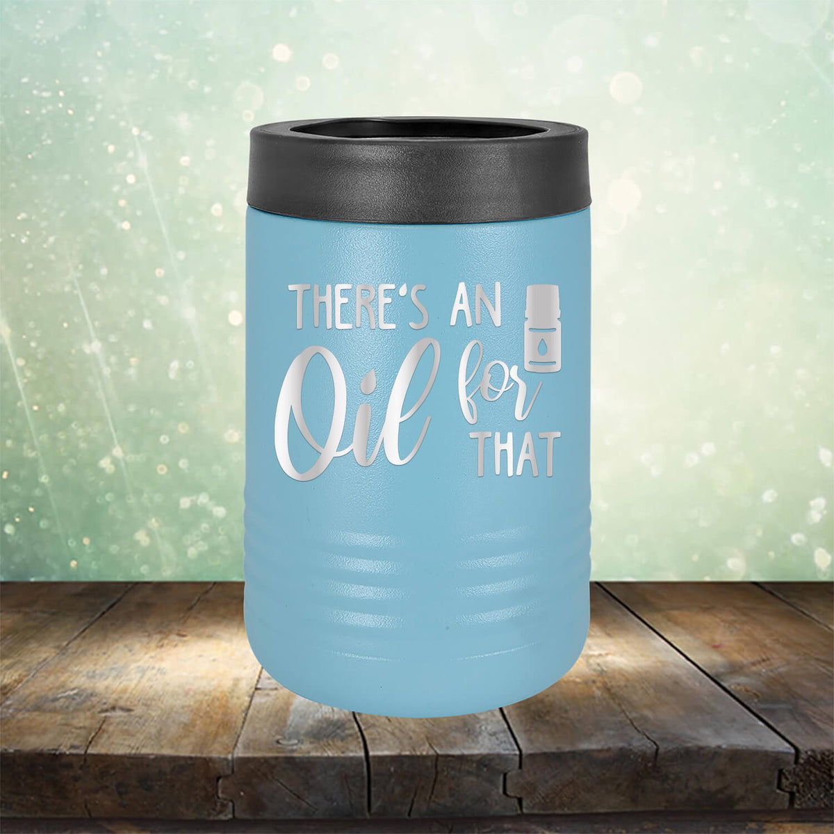 There&#39;s An Oil For That - Laser Etched Tumbler Mug