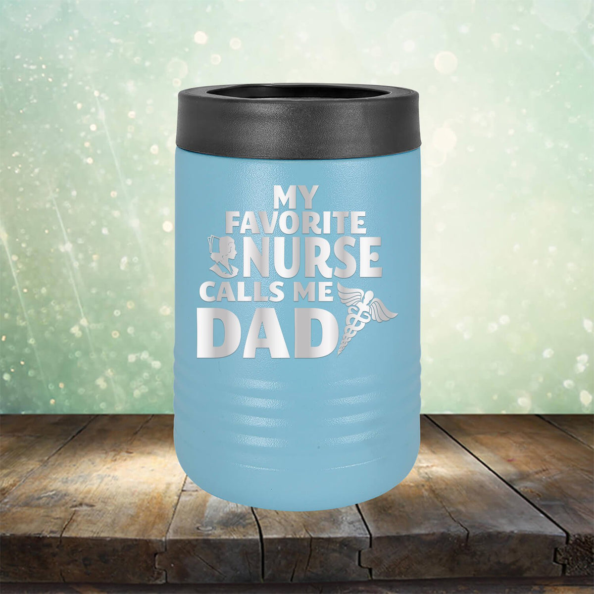 My Favorite Nurse Calls Me Dad - Laser Etched Tumbler Mug