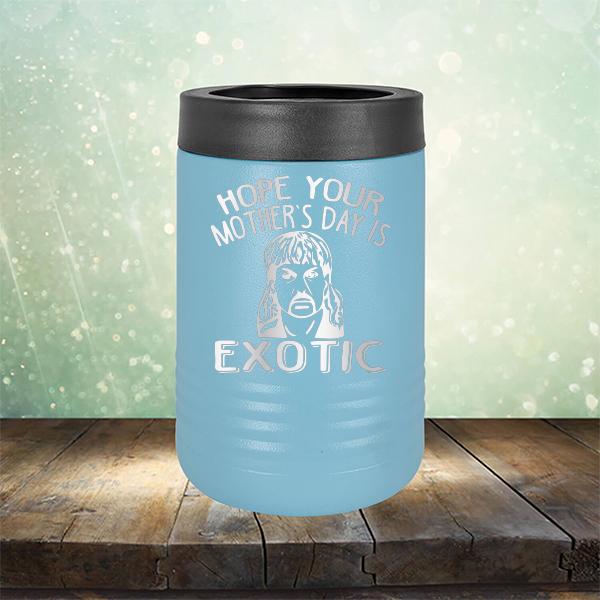 Hope Your Mother&#39;s Day is Exotic - Laser Etched Tumbler Mug