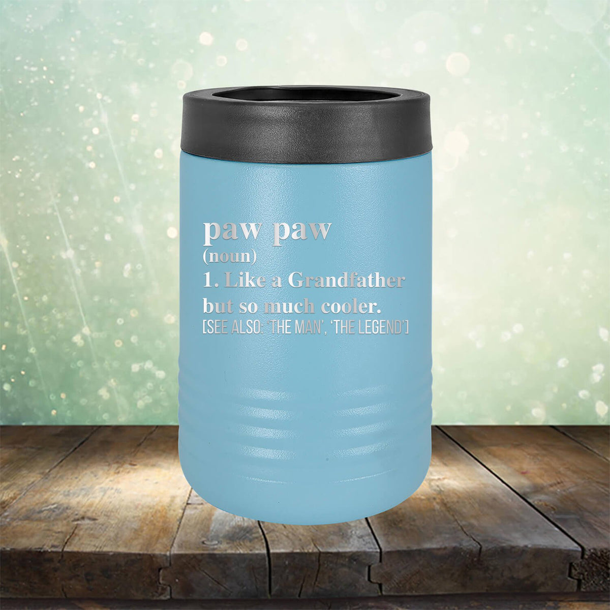 Paw Paw (Noun) 1. Like A Grandfather But So Much Cooler [See Also: &#39;The Man&#39; &#39;The Legend&#39;] - Laser Etched Tumbler Mug