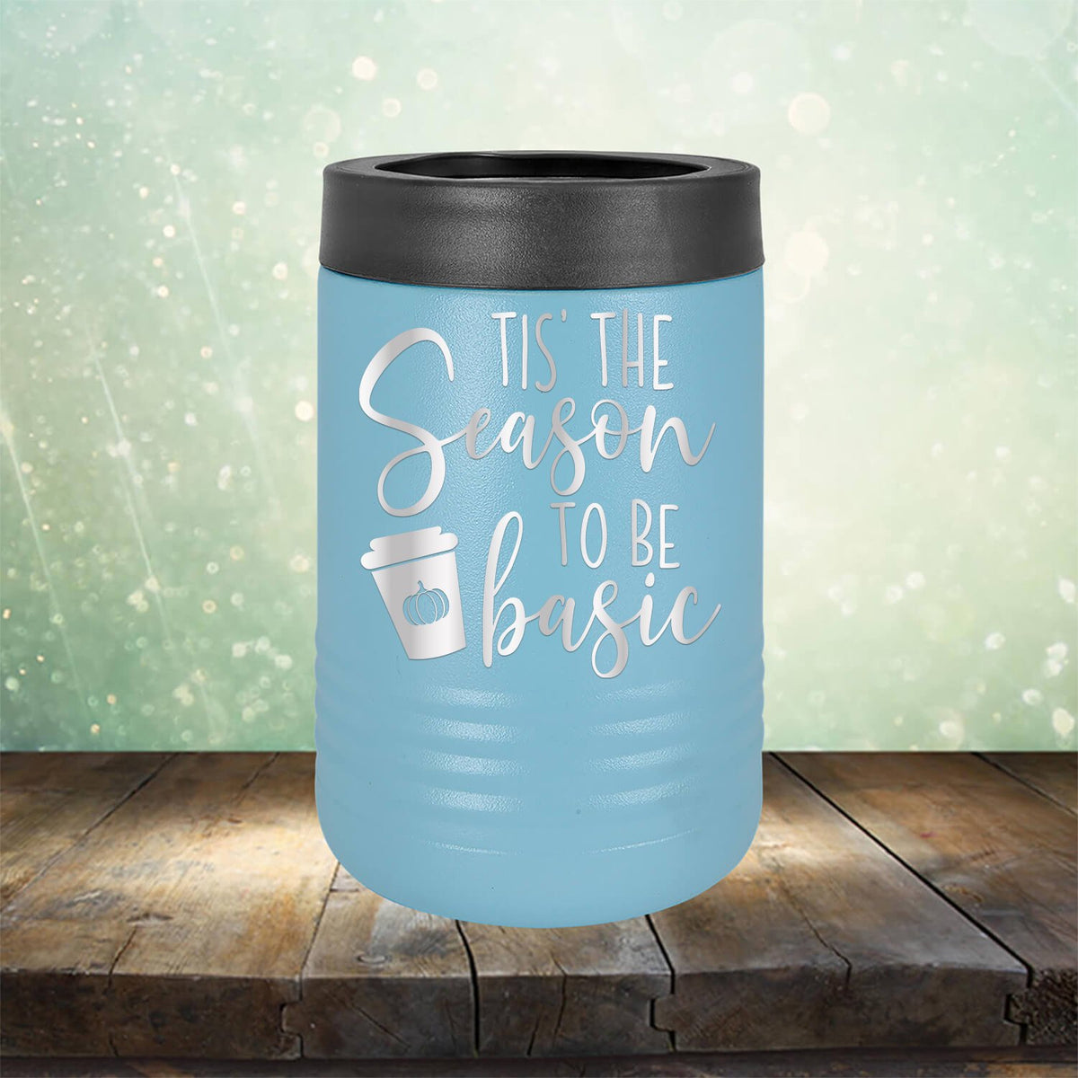 Tis The Season To Be Basic - Laser Etched Tumbler Mug