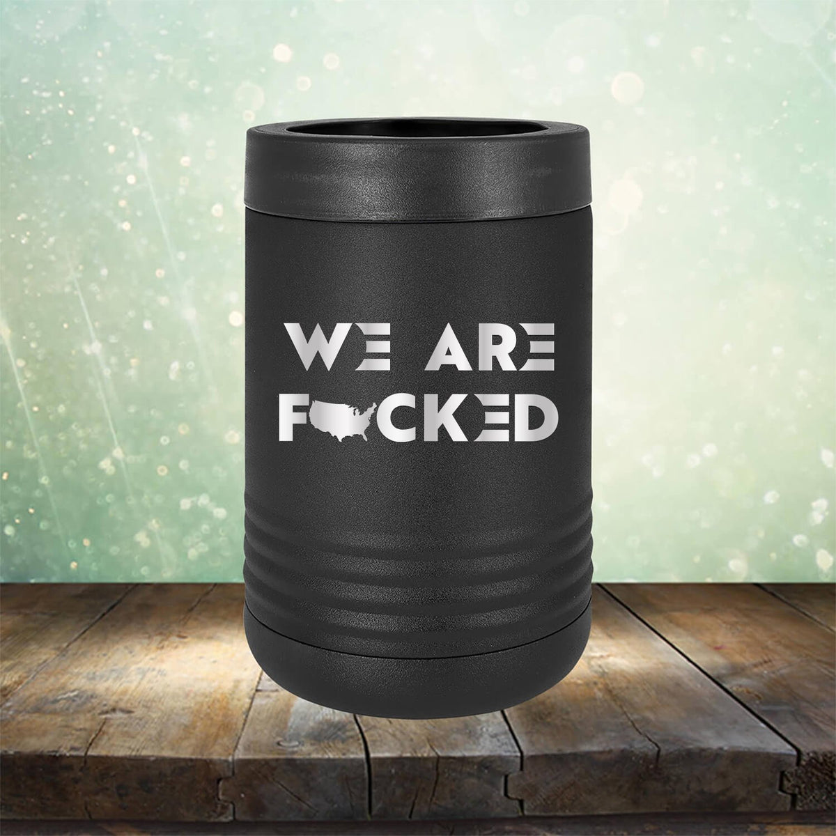 America We Are Fucked - Laser Etched Tumbler Mug