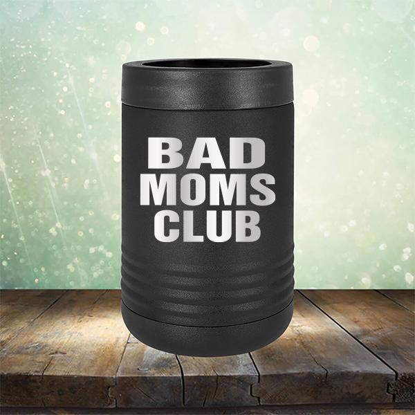 Bad Moms Club - Laser Etched Tumbler Mug