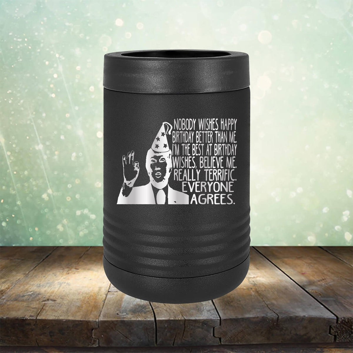 Nobody Wishes Happy Birthday Better Than Me TRUMP - Laser Etched Tumbler Mug