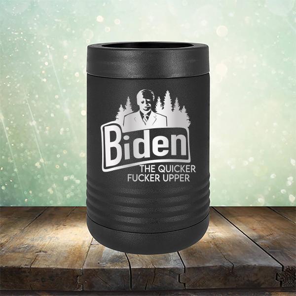 Joe Biden The Quicker Fucker Upper - Laser Etched Tumbler Mug