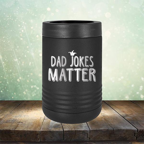 Dad Jokes Matter - Laser Etched Tumbler Mug