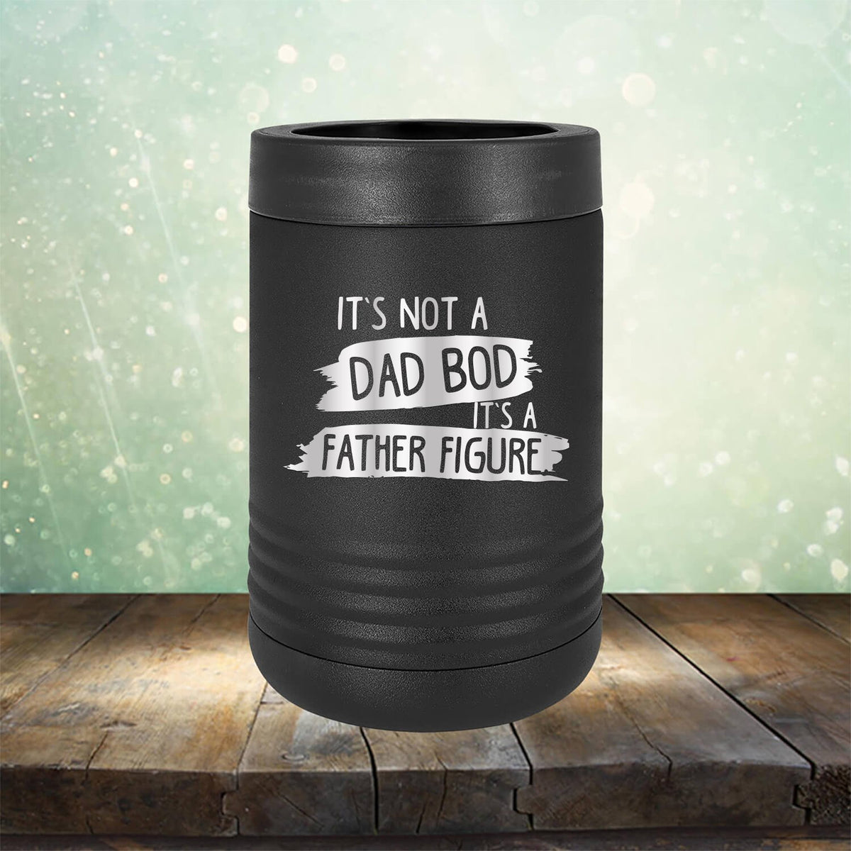 It&#39;s Not A Dad Bod It&#39;s A Father Figure - Laser Etched Tumbler Mug