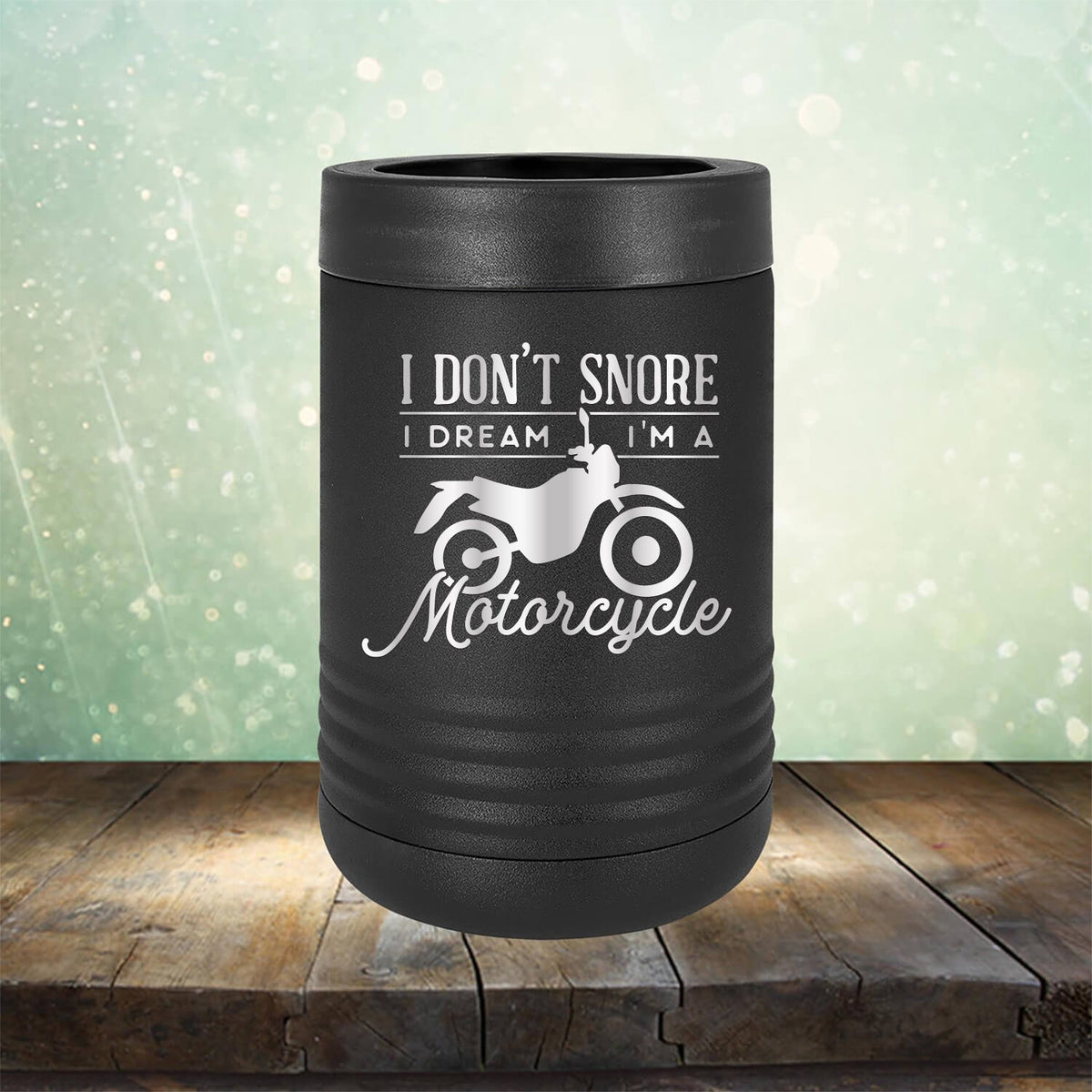 I Don&#39;t Snore I&#39;m Dream I&#39;m A Motorcycle