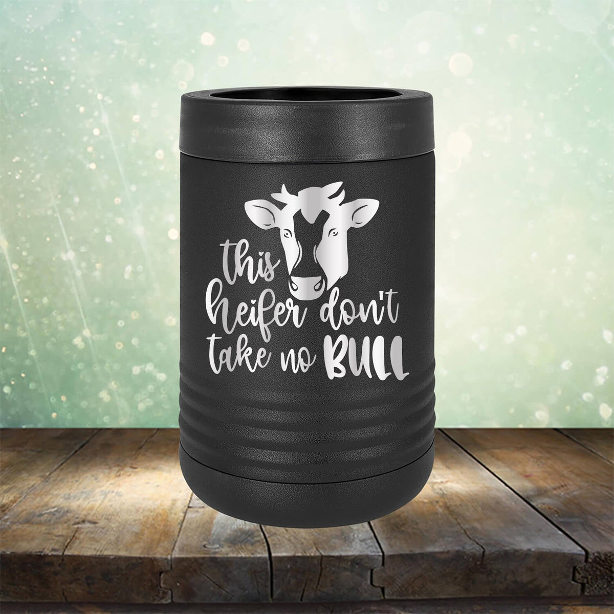 This Heifer Don&#39;t Take No Bull - Laser Etched Tumbler Mug