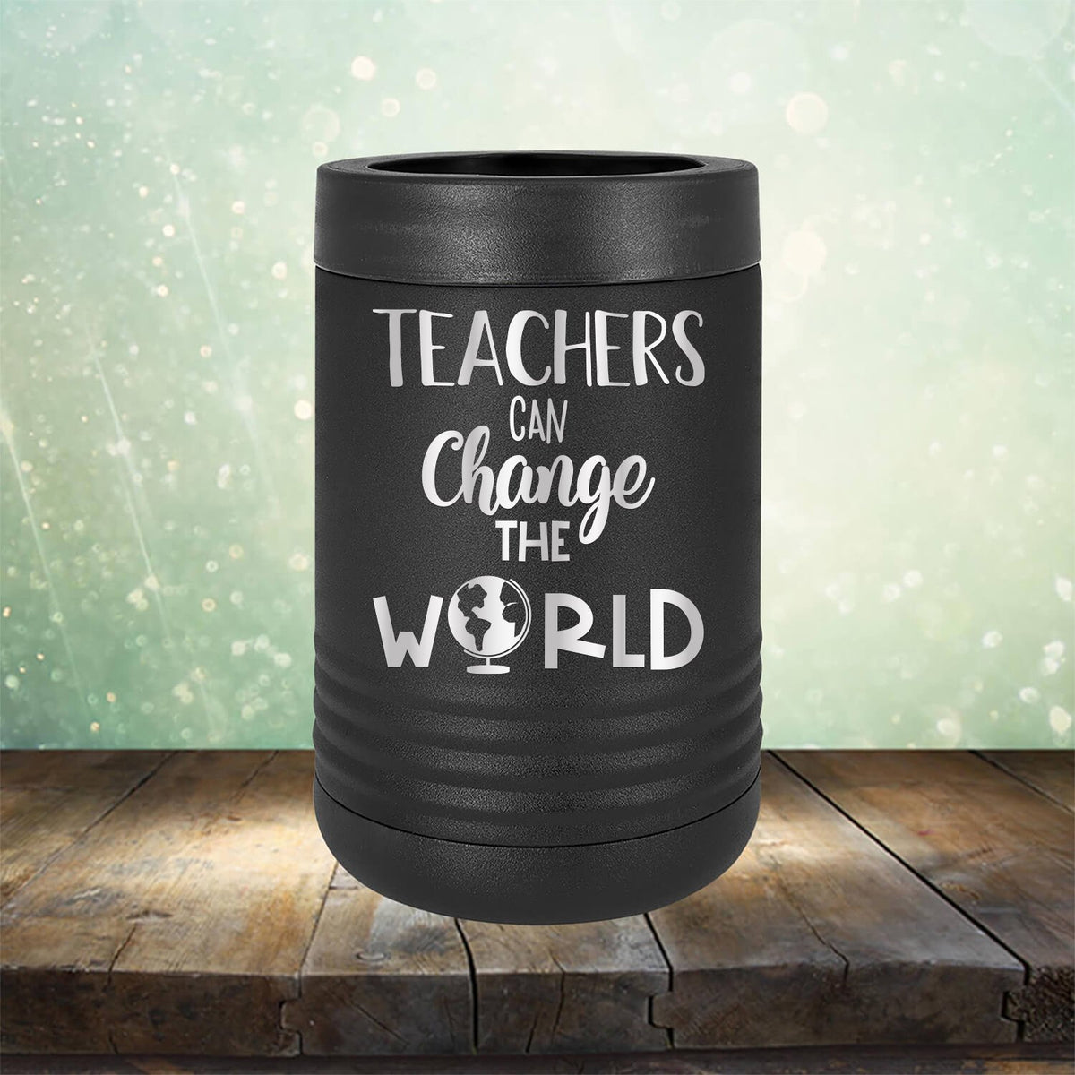 Teachers Can Change the World - Laser Etched Tumbler Mug