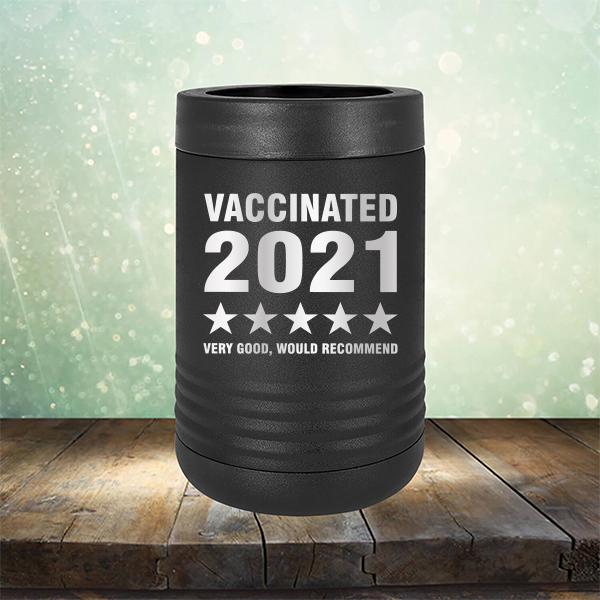Vaccinated 2021 Very Good Would Recommend - Laser Etched Tumbler Mug