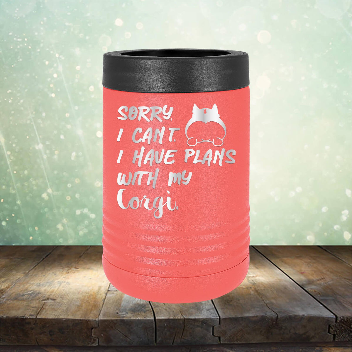 Sorry I Can&#39;t I Have Plans with My Corgi - Laser Etched Tumbler Mug