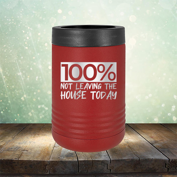 100% Not Leaving The House Today - Laser Etched Tumbler Mug