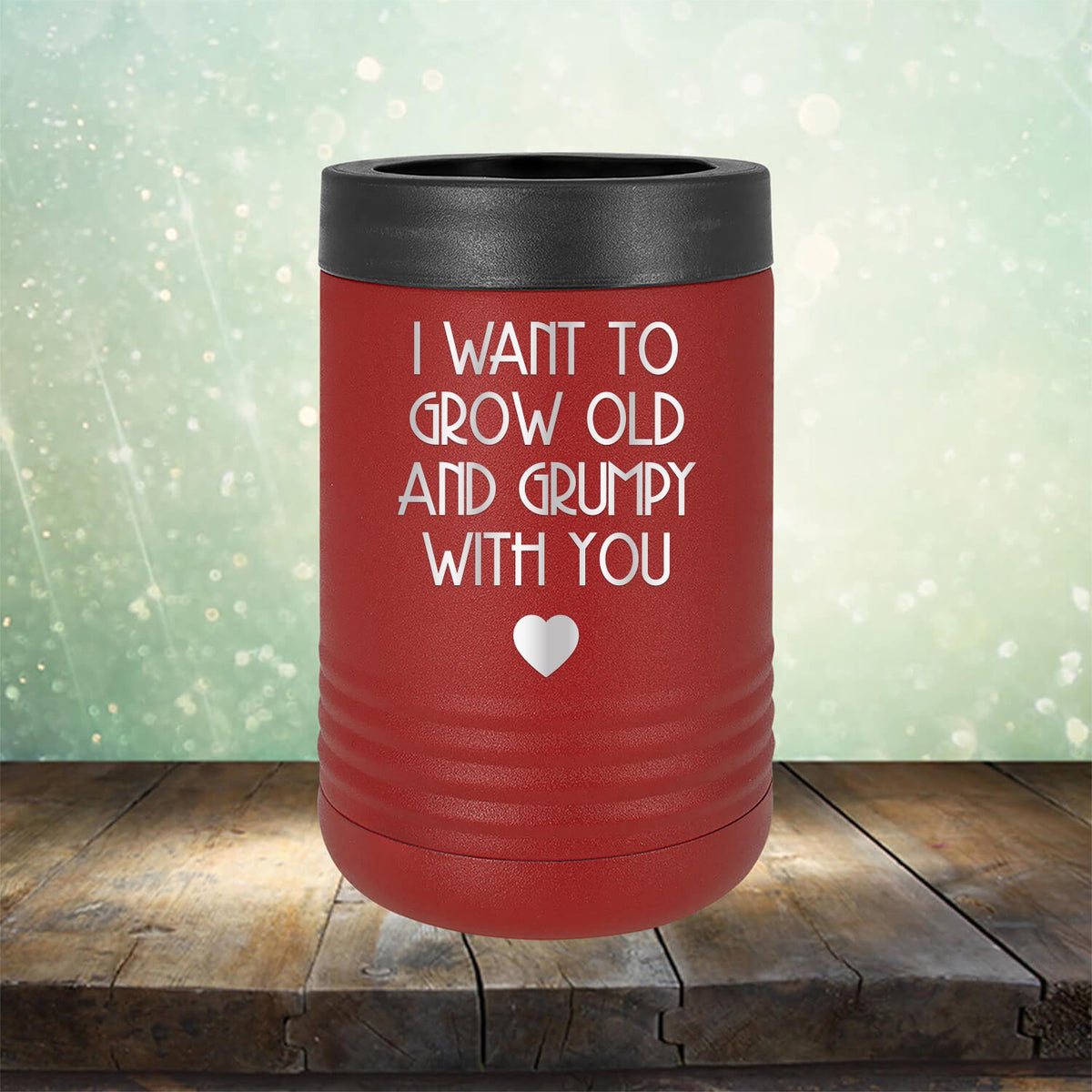 I Want to Grow Old and Grumpy with You - Laser Etched Tumbler Mug