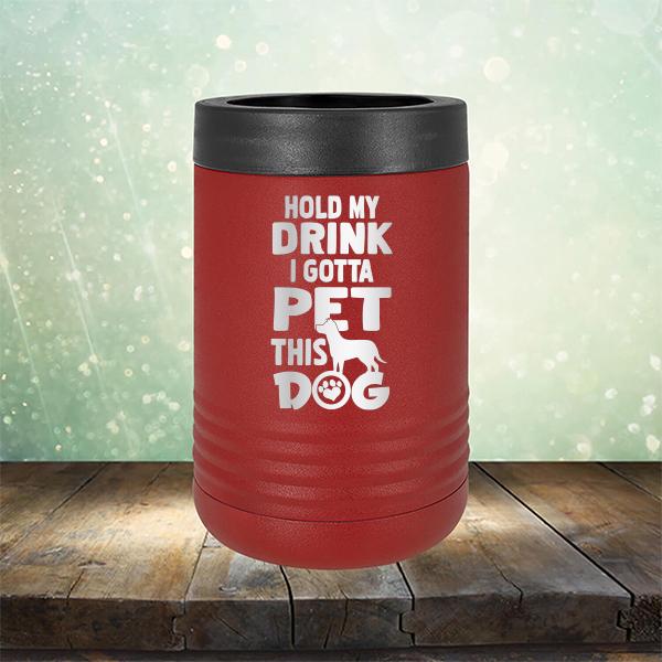 Hold My Drink I Gotta Pet This Dog - Laser Etched Tumbler Mug