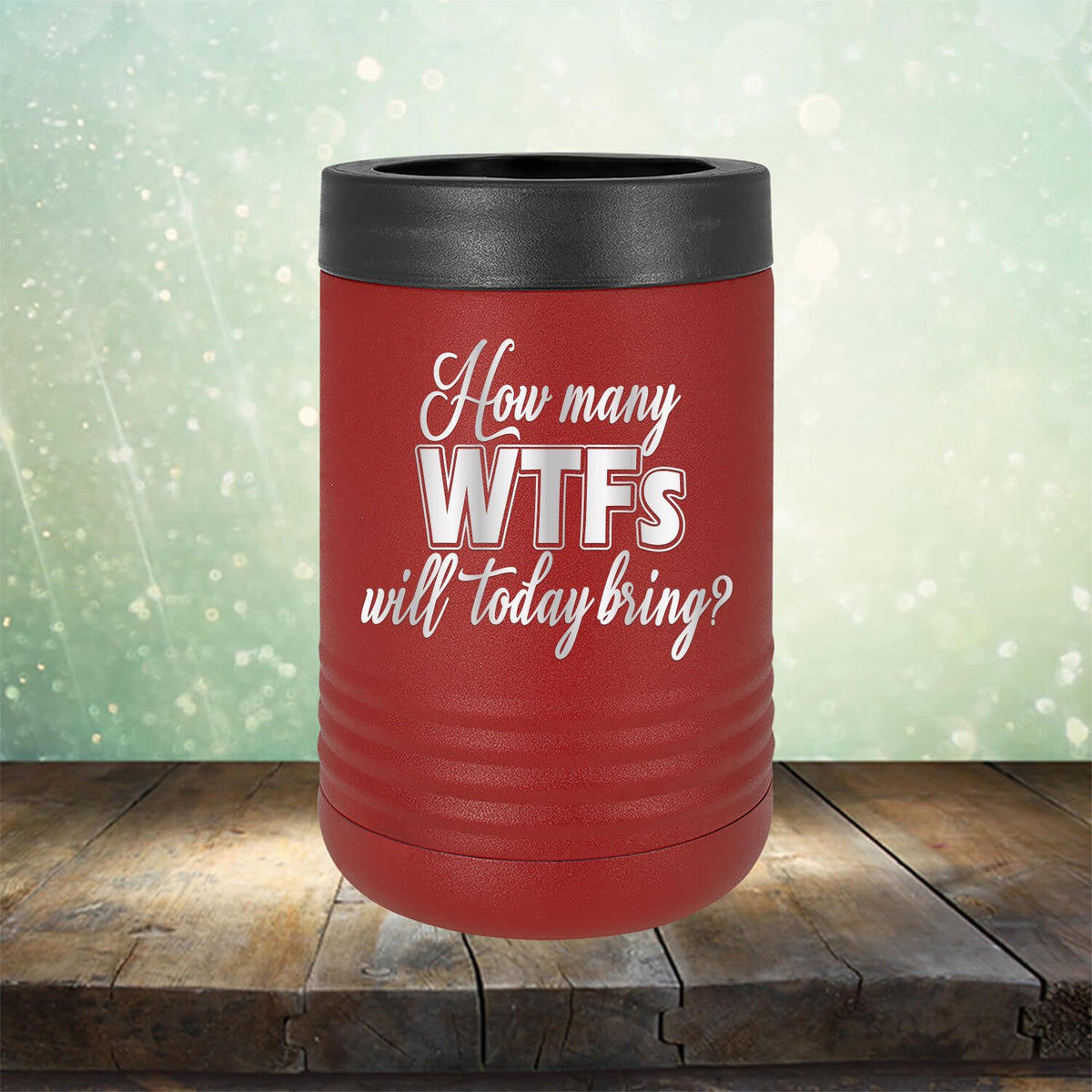 How Many WTFs Will Today Bring - Laser Etched Tumbler Mug