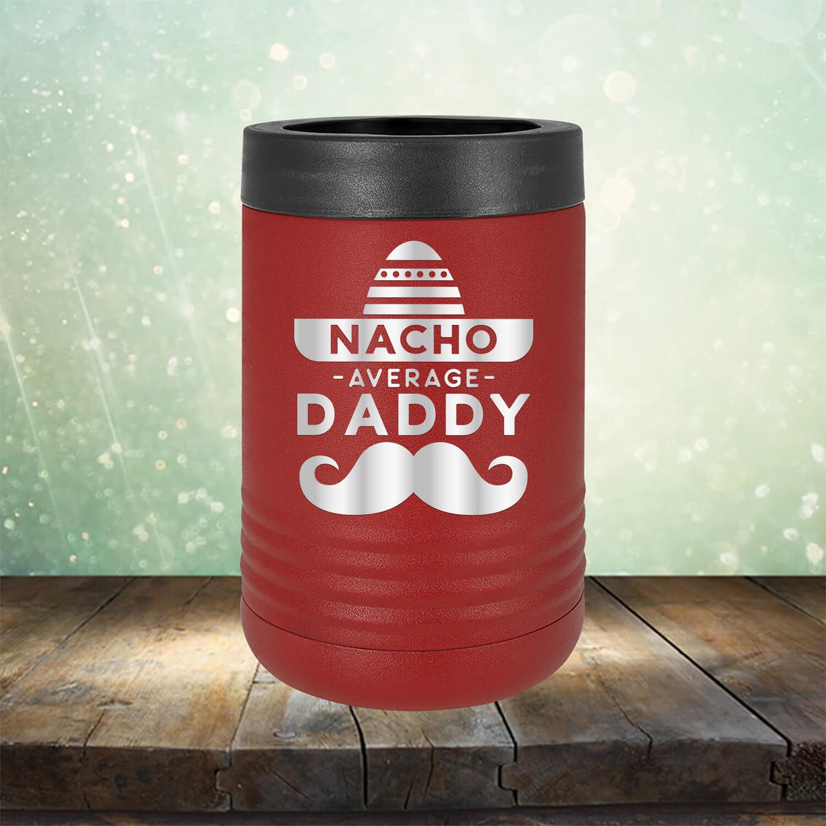 Nacho Average Daddy with Mustache